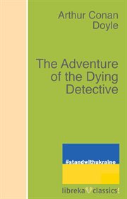 The adventure of the dying detective cover image