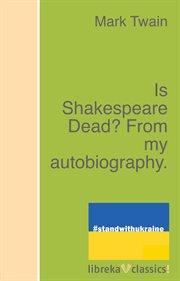 Is Shakespeare dead? From my autobiography cover image