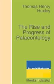 The rise and progress of palaeontology cover image