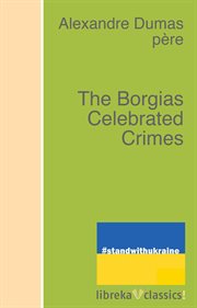 The Borgias Celebrated Crimes cover image