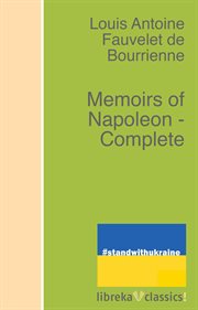 Memoirs of Napoleon -- Complete cover image
