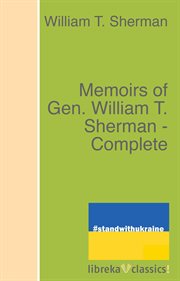 Memoirs of gen. william t. sherman - complete cover image