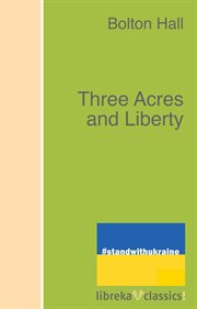 Three acres and liberty cover image