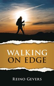 Walking on edge. A Pilgrimage to Santiago cover image