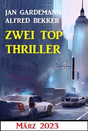 Zwei Top Thriller März 2023 cover image