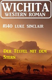 Der Teufel mit dem Stern : Wichita Western Roman 140 cover image