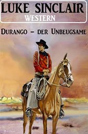 Durango – der Unbeugsame : Western cover image