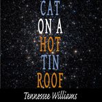 Cat on a hot tin roof cover image