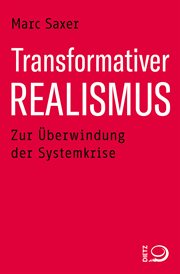 Transformativer Realismus : Zur Überwindung Der Systemkrise cover image