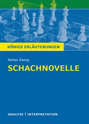 Textanalyse und Interpretation zu Stefan Zweig Schachnovelle