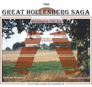 The great Hollenberg saga : 1000 years of life, 1000 years of struggle, and moments of happiness cover image
