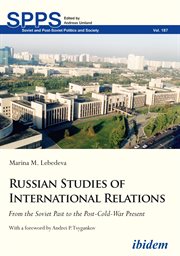 Russian studies of international relations. From the Soviet Past to the Post-Cold-War Present cover image