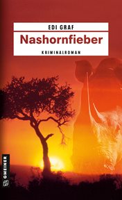 Nashornfieber : Ein Afrika-Krimi. Journalistin Linda Roloff cover image