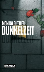 Dunkelzeit : Der dritte Fall für Werner Danzik. Kommissar Werner Danzik cover image