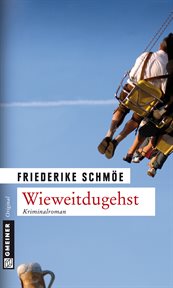 Wieweitdugehst : Kea Laverdes vierter Fall. Kea Laverde (German) cover image