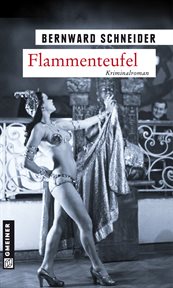 Flammenteufel : Kriminalroman. Anwalt Eugen Goltz cover image