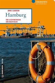 Hamburg : Für Leichtmatrosen und Nachteulen cover image