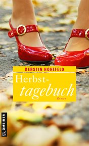 Herbsttagebuch : Roman. Schneiderin Rosa Redlich cover image