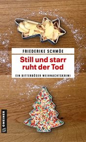 Still und starr ruht der Tod : Ein Krimi in 24 Geschichten. Katinka Palfy (German) cover image