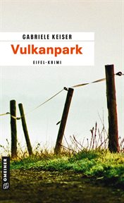 Vulkanpark : Kriminalroman. Kommissarin Franca Mazzari cover image