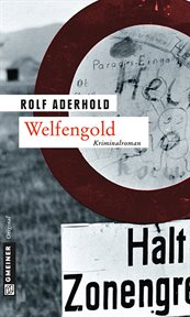 Welfengold : Kriminalroman. Kunsthistoriker Jarre Behrend cover image
