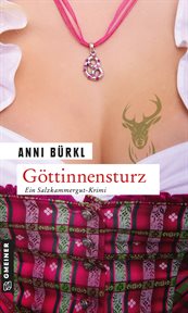 Göttinnensturz : Berenike Roithers vierter Fall. Berenike Roither (German) cover image