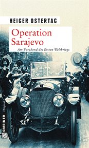Operation Sarajevo : Kriminalroman. Hauptmann von Wedel cover image