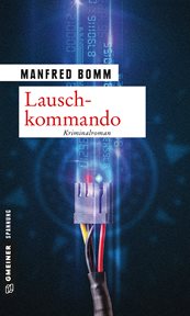 Lauschkommando : Kommissar August Häberle cover image