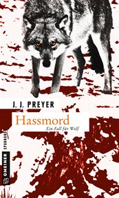 Hassmord : Kriminalroman. Journalist Christian Wolf (German) cover image