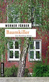 Baumkiller : Der erste Fall der Umweltaktivistin Lea Mertens. Lea Mertens cover image