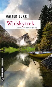 Whiskytrek : Krimis aus dem Alpstein cover image
