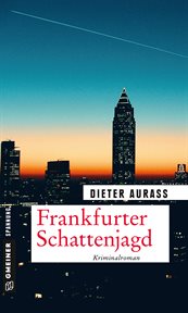Frankfurter Schattenjagd : Kriminalroman cover image