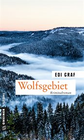 Wolfsgebiet : Kriminalroman. Journalistin Linda Roloff cover image