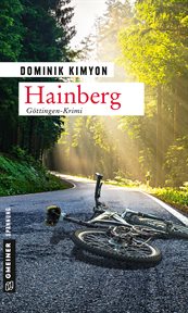 Hainberg : Kriminalroman. Kommissar Christian Heldt cover image