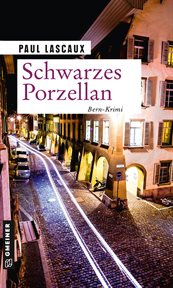 Schwarzes Porzellan : Ein Fall für Müller & Himmel. Detektive Müller und Himmel cover image