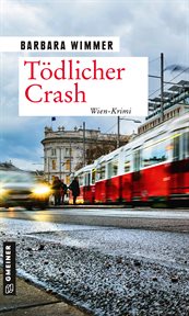 Tödlicher Crash : Kriminalroman cover image