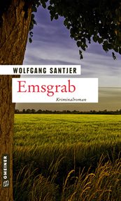 Emsgrab : Kriminalroman cover image