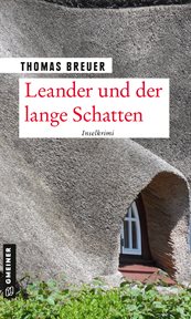 Leander und der lange Schatten : Inselkrimi. Kommissar Leander cover image