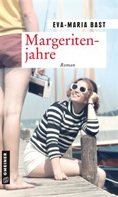 Margeritenjahre : Fünfter Teil der Jahrhundert-Saga. Jahrhundert-Saga cover image