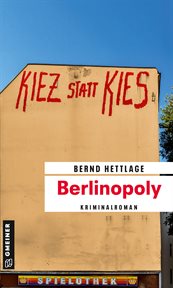 Berlinopoly : Kriminalroman. Jan Keppler (German) cover image