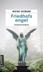Friedhofsengel : Kriminalroman. Kommissarinnen Brandes und Kurtoglu cover image