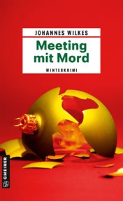 Meeting mit Mord : Kriminalroman. Kommissar Mütze cover image