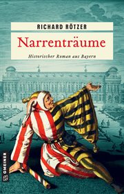 Narrenträume : Historischer Roman cover image