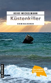 Küstenkiller : Kriminalroman. Kommissare Westermann und Hartwig cover image
