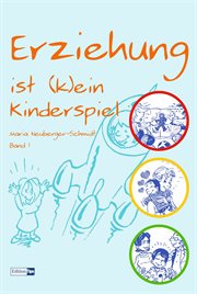 Erziehung ist (k)ein Kinderspiel, Band 1 cover image