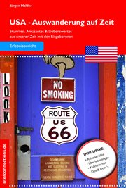 USA : Auswanderung auf Zeit. Skurriles, Amüsantes und Liebenswertes aus unserer Zeit mit den Eingeborenen cover image