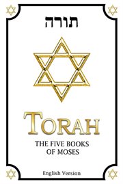 Torah in English Complete: Including : Genesis, Exodus, Leviticus, Numbers and Deuteronomy cover image