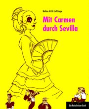 Mit Carmen durch Sevilla : Ein ReiseGeister-Buch cover image