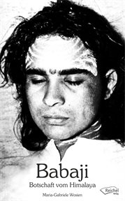 Babaji - Botschaft Vom Himalaya cover image