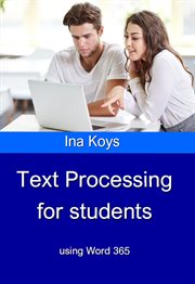 Text Processing for Students : using Word 365 cover image